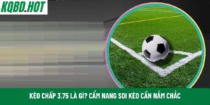 kèo chấp 3.75 là gì