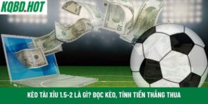 kèo tài xỉu 1.5-2 là gì
