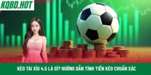 Kèo Tài Xỉu 4.5