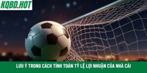 Cách tính toán tỷ lệ lợi nhuận của nhà cái
