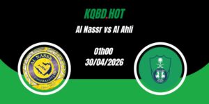 Nhận Định Al Nassr vs Al Ahli 01h00 30/04 VĐQG Saudi Arabia